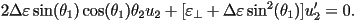  2\Delta\varepsilon \sin(\theta_1)\cos(\theta_1)\theta_2 u_2+[\varepsilon_\perp + \Delta\varepsilon \sin^2(\theta_1)]u'_2=0. 