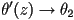 \theta'(z)\rightarrow\theta_2 