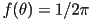 f(\theta)=1/2\pi