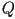 Q