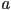 a